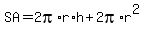 SA+=+2pi%2Ar%2Ah+%2B+2pi%2Ar%5E2