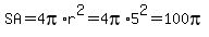 SA+=+4pi%2Ar%5E2+=+4pi%2A5%5E2+=+100pi