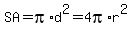 SA+=+pi%2Ad%5E2+=+4pi%2Ar%5E2
