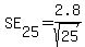 SE%5B25%5D+=+2.8%2Fsqrt%2825%29