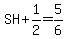 SH%2B1%2F2=5%2F6