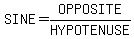 SINE=OPPOSITE%2FHYPOTENUSE