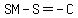 SM+-+S+=+-C