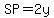 SP=+2y