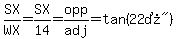 SX%2FWX=SX%2F14=opp%2Fadj=tan%28%2222%B0%22%29