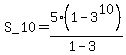 S_10+=+5%281-3%5E10%29%2F%281-3%29