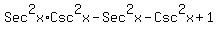 Sec%5E2x%2ACsc%5E2x-Sec%5E2x-Csc%5E2x%2B1