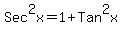Sec%5E2x=1%2BTan%5E2x