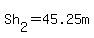 Sh%5B2%5D=45.25m