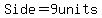 Side=9+units