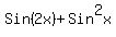 Sin%282x%29+%2BSin%5E2x+