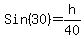 Sin%2830%29+=+h%2F40