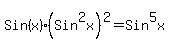 Sin%28x%29%28Sin%5E2x%29%5E2+=+Sin%5E5x