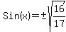 Sin%28x%29=%22%22%2B-sqrt%2816%2F17%29