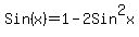 Sin%28x%29=1-2Sin%5E2x