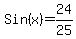 Sin%28x%29=24%2F25%29