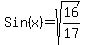 Sin%28x%29=sqrt%2816%2F17%29