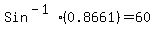 Sin%5E%28-1%29%280.8661%29+=+60