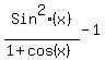 Sin%5E2%28x%29%2F%281%2Bcos%28x%29%29+-1
