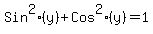 Sin%5E2%28y%29%2BCos%5E2%28y%29=1