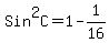 Sin%5E2C=1-1%2F16