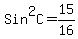 Sin%5E2C=15%2F16