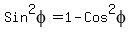 Sin%5E2phi=1-Cos%5E2phi