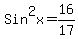 Sin%5E2x=16%2F17