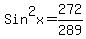 Sin%5E2x=272%2F289