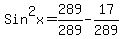 Sin%5E2x=289%2F289-17%2F289