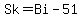 Sk=Bi-51.00