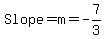 Slope=m=-7%2F3