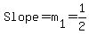 Slope=m%5B1%5D=1%2F2