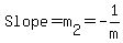 Slope=m%5B2%5D=-1%2Fm