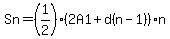 Sn=%281%2F2%29%282A1%2Bd%28n-1%29%29n