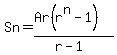 Sn=%28Ar%28r%5En-1%29%29%2F%28r-1%29