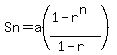 Sn=a%28%281-r%5En%29%2F%281-r%29%29