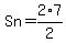 Sn+=+2%2A7%2F2