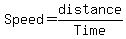 Speed=distance%2FTime