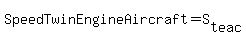 SpeedTwinEngineAircraft=S%5Bteac%5D