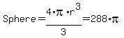 Sphere+=+4%2Api%2Ar%5E3%2F3+=+288%2Api