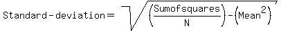 Standard-+deviation+=+sqrt%28%28Sum+of+squares%2FN%29-%28Mean%5E2%29%29