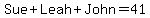 Sue%2BLeah%2BJohn=41