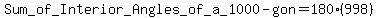Sum_+of_+Interior_+Angles_+of_+a_+1000-gon=+180%28998%29