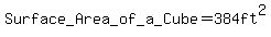 Surface+_Area_+of_+a_+Cube+=+384ft%5E2