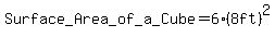 Surface+_Area_+of_+a_+Cube+=+6%288ft%29%5E2