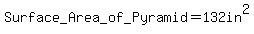 Surface_+Area_+of+_Pyramid+=+132in%5E2