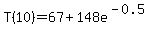 T%2810%29=67%2B148e%5E%28-0.5%29