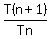 T%28n%2B1%29%2FTn
