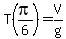 T%28pi%2F6%29+=+V%2Fg